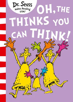 Oh, The Thinks You Can Think! Paperback