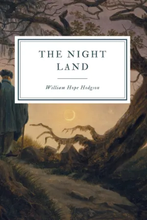 The Night Land Hardcover  September 16, 2021